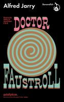 Roemruchtige daden en opvattingen van Doctor Faustroll (Paperback)