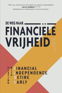 De weg naar financiële vrijheid (Paperback)