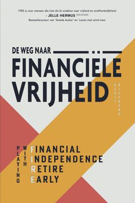 De weg naar financiële vrijheid (Paperback)