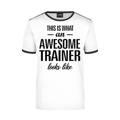 This is what an awesome trainer looks like wit/zwart ringer cadeau t-shirt voor heren