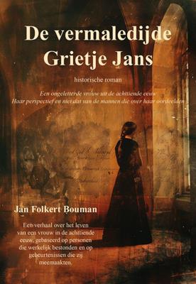 De vermaledijde Grietje Jans (Paperback)