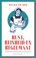 Rust, reinheid en regelmaat (Paperback)