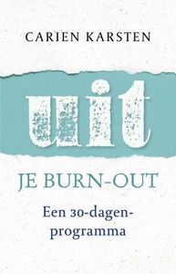 Uit je burnout - Carien Karsten - ebook