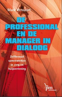 De professional en de manager in dialoog (Hardback)