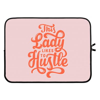 Hustle Lady: Laptop sleeve 15 inch