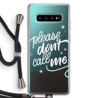 Don't call: Samsung Galaxy S10 Plus Transparant Hoesje met koord