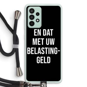 Belastinggeld - Zwart: Samsung Galaxy A52s 5G Transparant Hoesje met koord