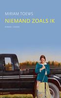 Niemand zoals ik - Miriam Toews - ebook