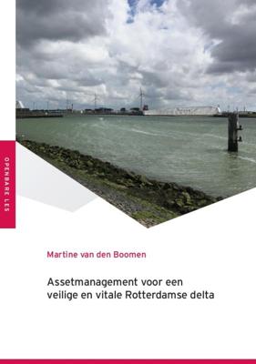 Assetmanagement voor een veilige en vitale Rotterdamse delta (Paperback)