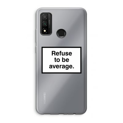 Refuse to be average: Huawei P Smart (2020) Transparant Hoesje