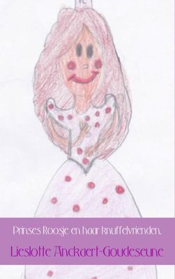 Prinses Roosje en haar knuffelvrienden - Lieslotte Anckaert-Goudeseune - ebook