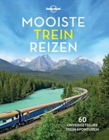 Lonely Planet - Mooiste treinreizen (Hardback)