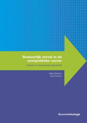 Bestuurlijk verval in de semipublieke sector (Paperback)