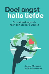 Doei angst, hallo liefde (Paperback)