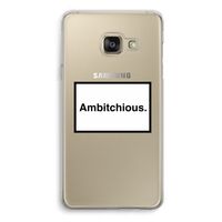 Ambitchious: Samsung A3 (2017) Transparant Hoesje