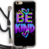 Be Kind: iPhone 6 / 6S Transparant Hoesje met koord