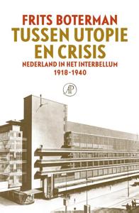 Tussen utopie en crisis (Hardback)