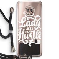 Hustle Lady: Motorola Moto G6 Transparant Hoesje met koord