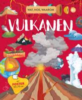 Vulkanen - Wat, hoe, waarom (Hardback)