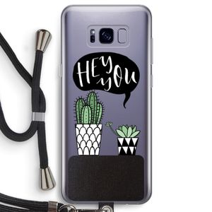 Hey you cactus: Samsung Galaxy S8 Transparant Hoesje met koord