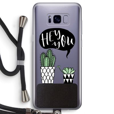 Hey you cactus: Samsung Galaxy S8 Transparant Hoesje met koord