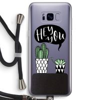 Hey you cactus: Samsung Galaxy S8 Transparant Hoesje met koord