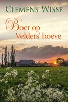 Boer op Velders' hoeve - Clemens Wisse - ebook