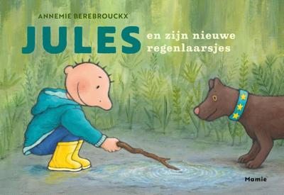 Jules en zijn nieuwe regenlaarsjes (Hardback)