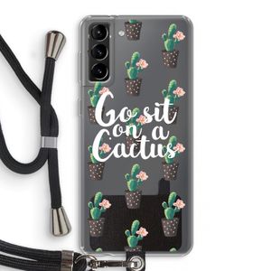 Cactus quote: Samsung Galaxy S21 Plus Transparant Hoesje met koord