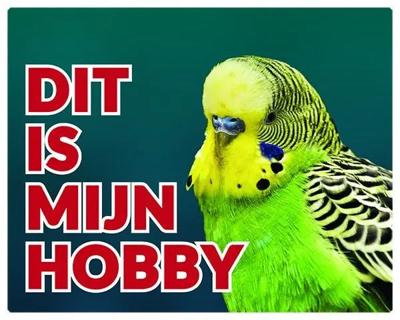 Grasparkiet Waakbord - Dit is mijn hobby Geelgroen