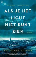 Als je het licht niet kunt zien (Hardback)