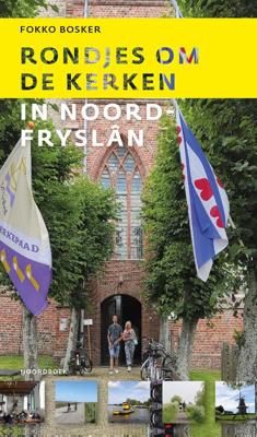 Rondjes om de kerken in Noord-Fryslân (Paperback)