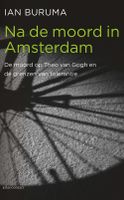Na de moord in Amsterdam - Ian Buruma - ebook