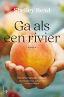Ga als een rivier (Paperback)