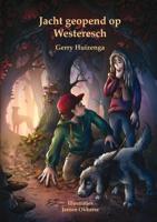 Jacht geopend op Westeresch (Paperback)