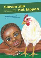 Slaven zijn net kippen (Hardback) Slaven zijn net kippen (Hardback)