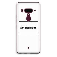 Ambitchious: HTC U12+ Transparant Hoesje