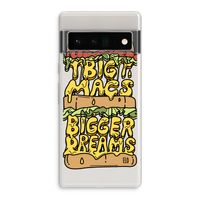 Big Macs Bigger Dreams: Google Pixel 6 Pro Transparant Hoesje