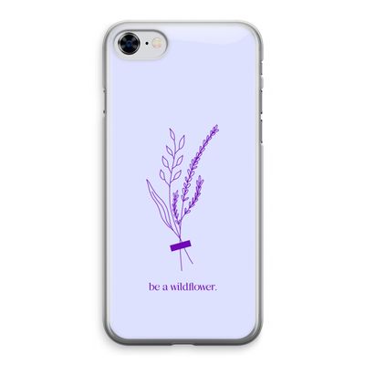 Be a wildflower: iPhone 8 Transparant Hoesje