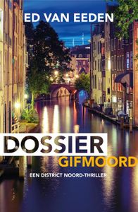 Dossier gifmoord - Ed van Eeden - ebook