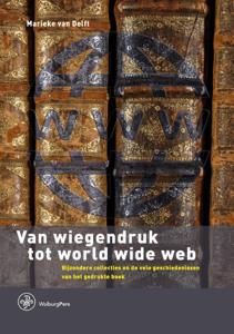Van wiegendruk tot world wide web (Paperback)
