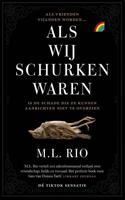 Als wij schurken waren