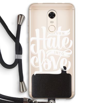 Turn hate into love: Xiaomi Redmi 5 Transparant Hoesje met koord