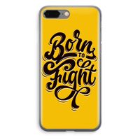 Born to Fight: iPhone 8 Plus Transparant Hoesje