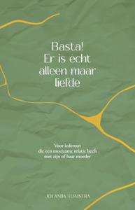 Basta! Er is echt alleen maar liefde (Paperback)