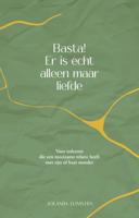 Basta! Er is echt alleen maar liefde (Paperback)