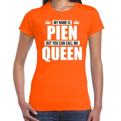 Naam cadeau t-shirt my name is Pien - but you can call me Queen oranje voor dames