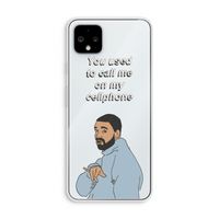 Hotline bling: Pixel 4 XL Transparant Hoesje