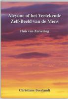 Alcyone, of Het Vertekende Zelf-Beeld van de Mens (Paperback)
