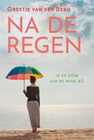 Na de regen - Greetje van den Berg - ebook